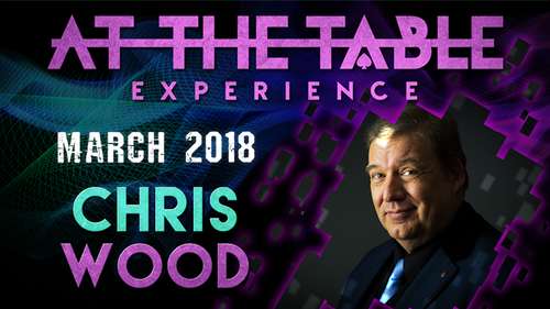 At The Table Live Lecture - Chris Wood March 21st 2018 video DOWNLOAD by Murphy's Magic Supplies, Inc.