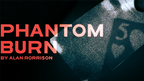 Phantom Burn by Alan Rorrison - DVD by Murphy's Magic Supplies, Inc.