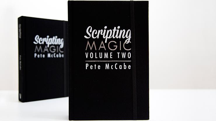 Scripting Magic Volume 2 by Pete McCabe - Book by Murphy's Magic Supplies, Inc.