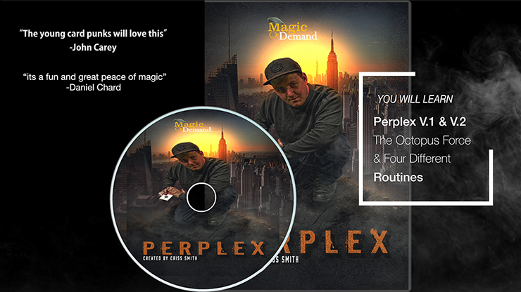 Magic On Demand & FlatCap Productions Present PERPLEX by Criss Smith - DVD by Murphy's Magic Supplies, Inc.