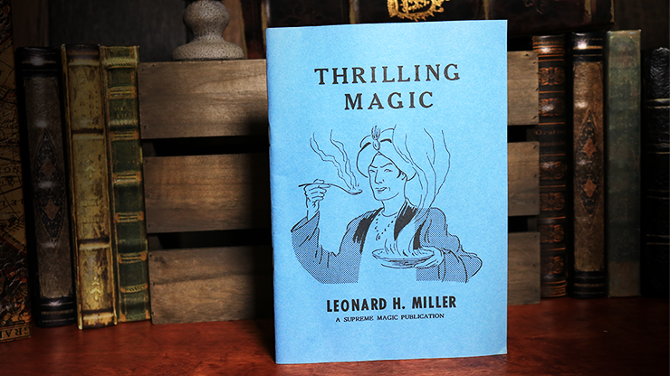 Thrilling Magic by Leonard H. Miller - Book by Murphy's Magic Supplies, Inc.