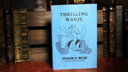 Thrilling Magic by Leonard H. Miller - Book by Murphy's Magic Supplies, Inc.