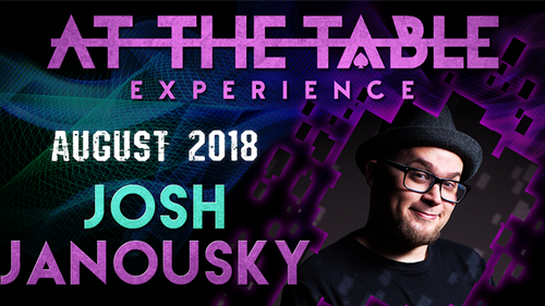 At The Table Live Lecture - Josh Janousky August 1st 2018 video DOWNLOAD by Murphy's Magic Supplies, Inc.