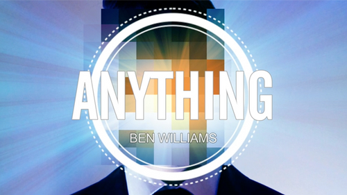 Anything by Ben Williams video DOWNLOAD by Murphy's Magic Supplies, Inc.