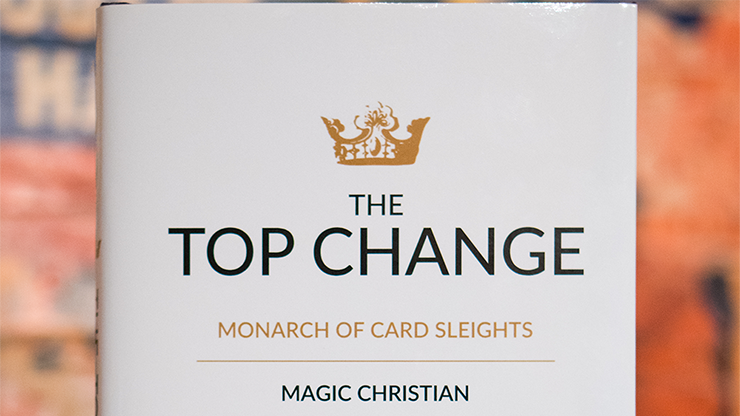The Top Change by Magic Christian (Hardcover) - Book by Murphy's Magic Supplies, Inc.