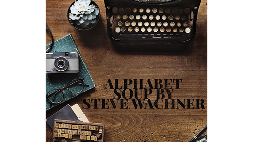 Alphabet Soup by Steve Wachner eBook DOWNLOAD by Murphy's Magic Supplies, Inc.