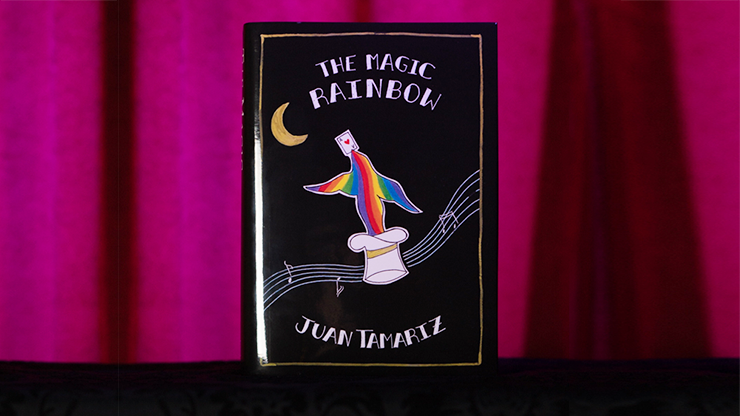 The Magic Rainbow by Juan Tamariz and Stephen Minch - Book by Murphy's Magic Supplies, Inc.