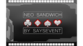 Neo Sandwich by SaysevenT video DOWNLOAD
