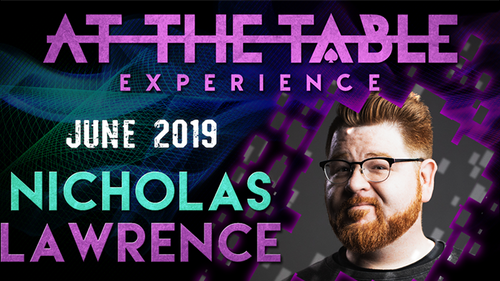 At The Table Live Lecture - Nicholas Lawrence June 19th 2019 video DOWNLOAD by Murphy's Magic Supplies, Inc.