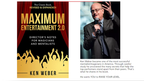 Maximum Entertainment 2.0: Expanded & Revised by Ken Weber - Book by Murphy's Magic Supplies, Inc.