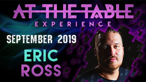 At The Table Live Lecture - Eric Ross 2 September 18th 2019 video DOWNLOAD by Murphy's Magic Supplies, Inc.