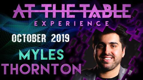 At The Table Live Lecture - Myles Thornton October 16th 2019 video DOWNLOAD by Murphy's Magic Supplies, Inc.