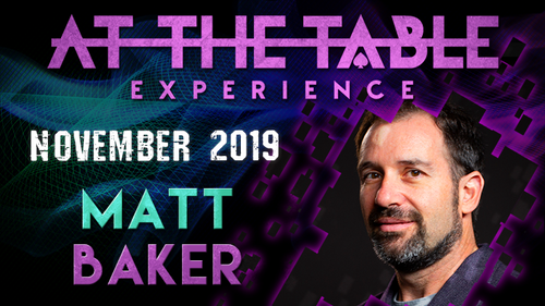 At The Table Live Lecture - Matt Baker November 6th 2019 video DOWNLOAD by Murphy's Magic Supplies, Inc.