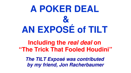 A Poker Deal & An Exposé of TILT by Paul A. Lelekis eBook DOWNLOAD by Murphy's Magic Supplies, Inc.