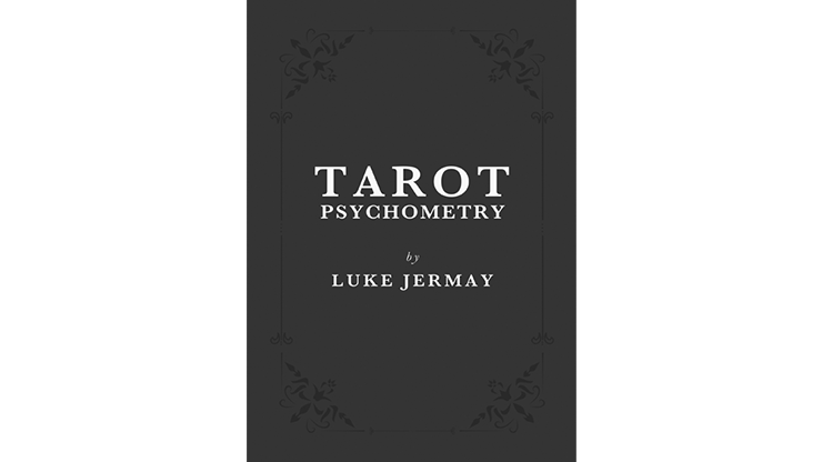 Tarot Psychometry (Book and Online Instructions) by Luke Jermay - Book by Murphy's Magic Supplies, Inc.