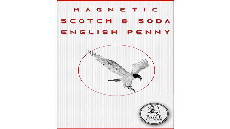 Magnetic Scotch and Soda English Penny by Eagle Coins by Murphy's Magic Supplies, Inc.