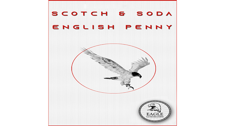 Scotch and Soda English Penny by Eagle Coins by Murphy's Magic Supplies, Inc.