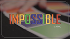 IMPOSSIBLE by Hank & Himitsu Magic by Murphy's Magic Supplies, Inc.