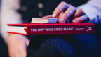 The Boy Who Cried Magic by Andi Gladwin - Book by Murphy's Magic Supplies, Inc.