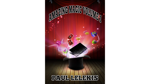 AMAZING MAGIC - Volume I by Paul A. Lelekis mixed media DOWNLOAD by Murphy's Magic Supplies, Inc.