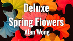 Deluxe Spring Flowers by Alan Wong - Trick by Murphy's Magic Supplies, Inc.