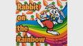 Rabbit On The Rainbow by Juan Pablo Magic by Murphy's Magic Supplies, Inc.