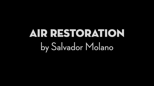 Air Restoration by Salvador Molano video DOWNLOAD by Murphy's Magic Supplies, Inc.