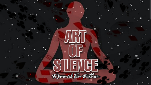 ART OF SILENCE by ROMNICK TAN BATHAN video DOWNLOAD by Murphy's Magic Supplies, Inc.