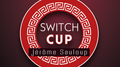 Switch Cup (Gimmicks and Online Instructions) by JÃ©rÃ´me Sauloup & Magic Dream - Trick