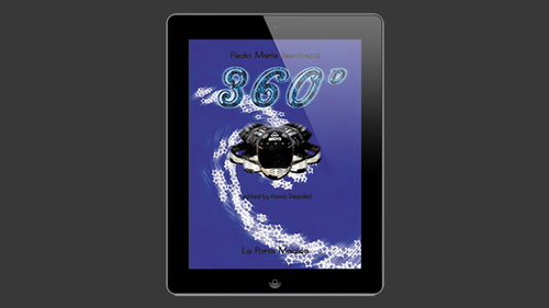 360 Degrees by Paolo Maria Jacobazzi Published by La Porta Magica eBook DOWNLOAD by Murphy's Magic Supplies, Inc.