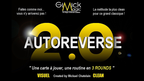 AUTOREVERSE 2.0 by Mickael Chatelain - Trick by Murphy's Magic Supplies, Inc.