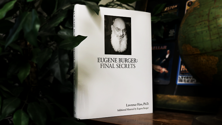 Eugene Burger: Final Secrets by Lawrence Hass and Eugene Burger - Book by Murphy's Magic Supplies, Inc.
