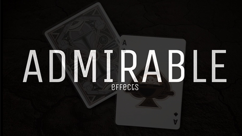 ADMIRABLE effects by Aleksandar video DOWNLOAD by Murphy's Magic Supplies, Inc.