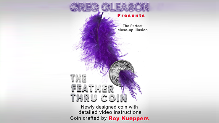 Feather Thru Coin (Quarter) by Roy Kueppers - Trick by Murphy's Magic Supplies, Inc.