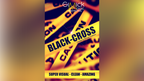 BLACK CROSS by Mickael Chatelain - Trick by Murphy's Magic Supplies, Inc.