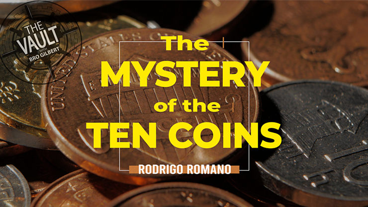 The Vault - The Mystery of Ten Coins by Rodrigo Romano video DOWNLOAD by Murphy's Magic Supplies, Inc.