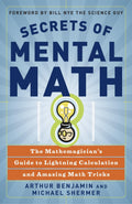 Secrets of Mental Math: The Mathemagician's Guide to Lightni by Miakarts Books
