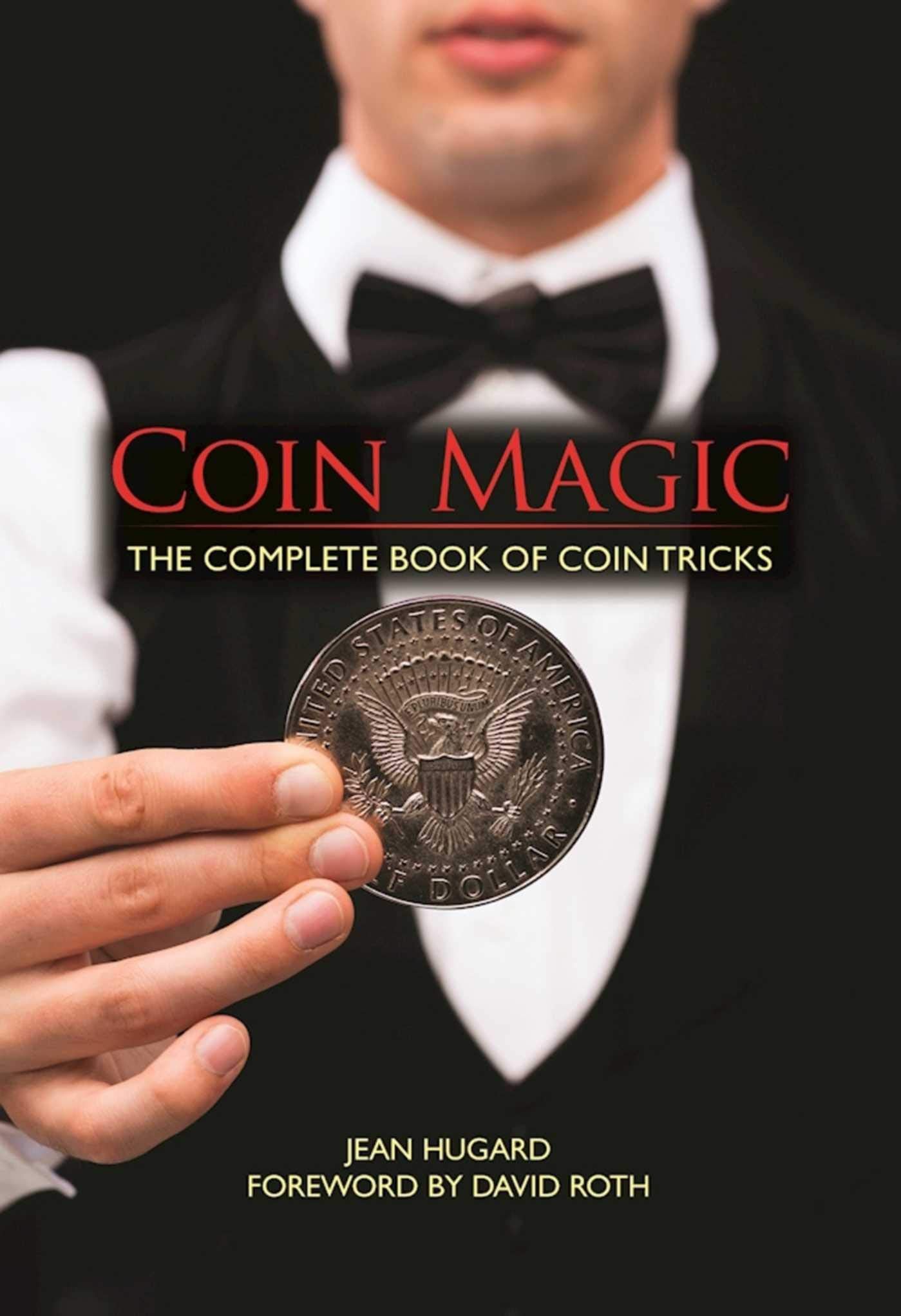 Coin Magic: The Complete Book of Coin Tricks - Big Tim's Magic Emporium