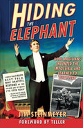 Hiding the Elephant: How Magicians Invented the Impossible and Learned to Disappear by Miakarts Books