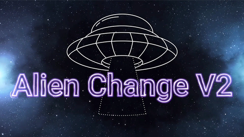 Alien Change v2 by Jawed Goudih video DOWNLOAD by Murphy's Magic Supplies, Inc.