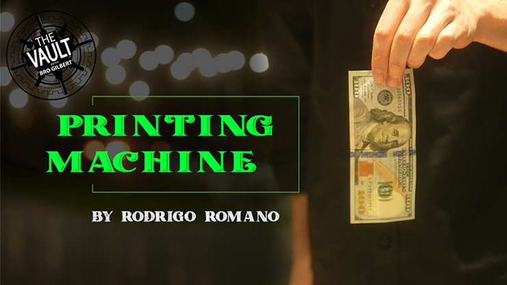 The Vault - Printing Machine by Rodrigo Romano video DOWNLOAD by Murphy's Magic Supplies, Inc.