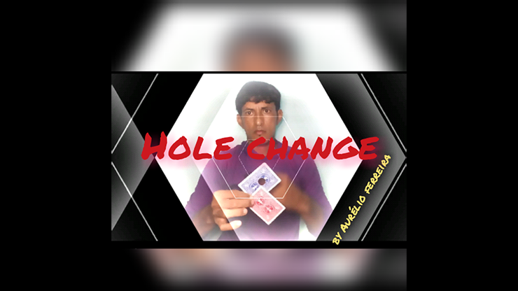 Hole Change by AurÃ©lio ferreir video DOWNLOAD