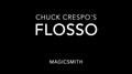 Flosso (Gimmicks and Online Instructions) by Chuck Crespo and Magic Smith - Trick