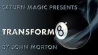 Transform8 (Gimmicks and Online Instructions) by John Morton - Trick by Murphy's Magic Supplies, Inc.