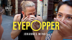 The Vault - EYEPOPPER by Johannes Mengel video DOWNLOAD by Murphy's Magic Supplies, Inc.