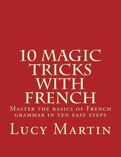 10 Magic Tricks with French - Paperback