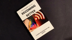 Becoming Better by Chris Dugdale by Murphy's Magic Supplies, Inc.