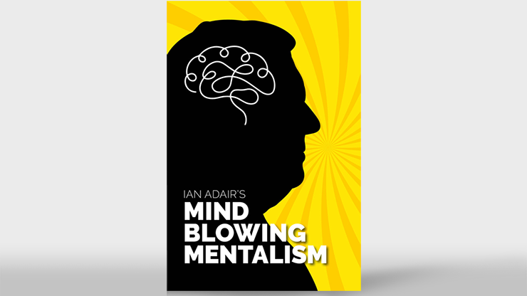 Ian Adair's Mind Blowing Mentalism by Ian Adair & Phil Shaw by Murphy's Magic Supplies, Inc.