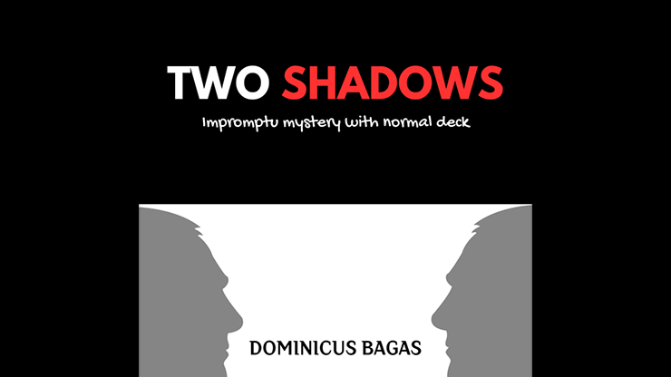 Two Shadows by Dominicus Bagas video DOWNLOAD by Murphy's Magic Supplies, Inc.