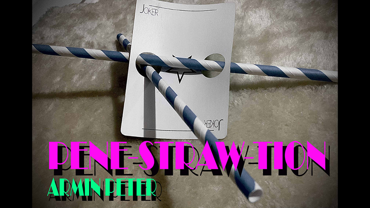 Pene-STRAW-tion by Armin Peter video DOWNLOAD by Murphy's Magic Supplies, Inc.